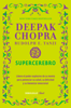 Supercerebro - Deepak Chopra & Rudolph E. Tanzi