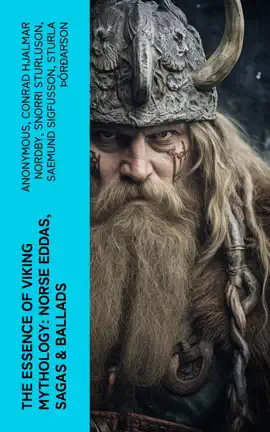 Read: The Essence of Viking Mythology: Norse Eddas, Sagas & Ballads Book
