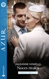 Noces rivales - Julieanne Howells