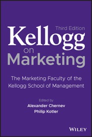 Kellogg on Marketing - Alexander Chernev & Philip Kotler