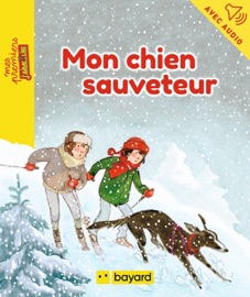 Mon chien sauveteur - JULIETTE MELLON-POLINE & Boiry