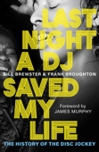 Last Night a DJ Saved My Life - Bill Brewster & Frank Broughton