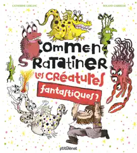 Read: Book Comment ratatiner les créatures fantastiques ?