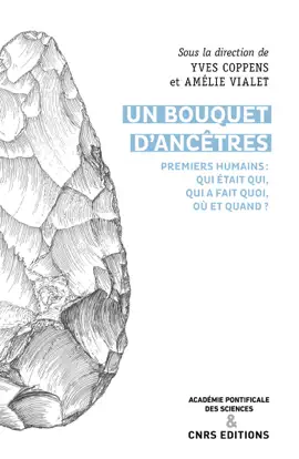 Read: Un bouquet d'ancêtres. Premiers humains : qui Book était qui, qui a fait quoi, où et quand ?