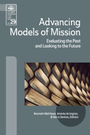 Advancing Models of Mission - Kenneth Nehrbass, Aminta Arrington & Narry Santos