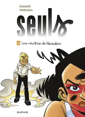 Read: Seuls - Tome 12 - Book Les révoltés de Néosalem