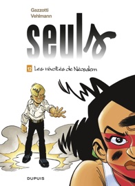 Seuls - Tome 12 - Les révoltés de Néosalem - Bruno Gazzotti & Fabien Vehlmann