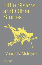 Little Sisters and Other Stories - Vonda N. McIntyre