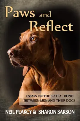 Read: Paws and Reflect: Essays on Book the Special Bond Between Men and Their Dogs