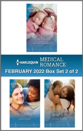 Harlequin Medical Romance Febraury 2022 - Box Set 2 of 2 - Caroline Anderson, Karin Baine & Louisa Heaton