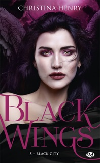 Black Wings, T5 : Black City by Christina Henry, Alison Jacquet-Robert & Anne-Claire Payet