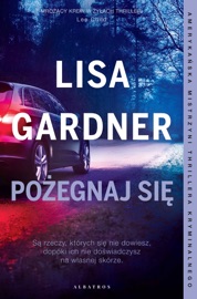 Pożegnaj się - Lisa Gardner