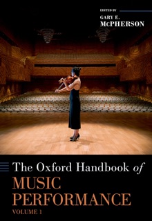 The Oxford Handbook of Music Performance, Volume 1 by Gary McPherson