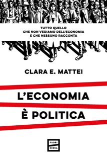 L'economia è politica by Clara E. Mattei