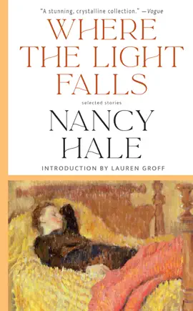 Read: Where the Light Falls: Selected Stories Book of Nancy Hale
