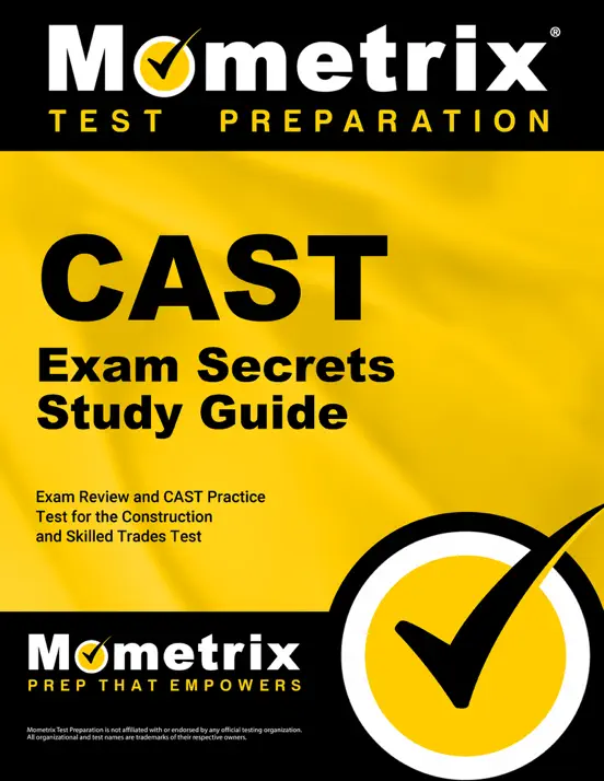 CAST Exam Secrets Study Guide - Exam Review and CAST Practice Test for the Construction and Skilled Trades Test