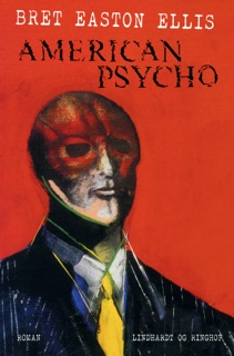 American Psycho by Bret Easton Ellis