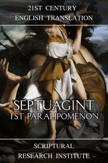 Septuagint - 1st Paralipomenon by Scriptural Research Institute