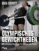 Olympisches Gewichtheben - Greg Everett