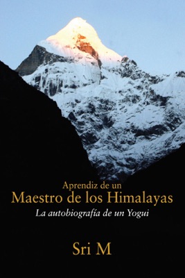 Aprendiz de un Maestro de los Himalayas