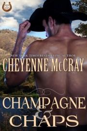 Champagne and Chaps - Cheyenne McCray