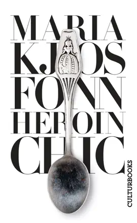 Read: Heroin Chic Book