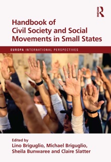 Handbook of Civil Society and Social Movements in Small States by Lino Briguglio, Michael Briguglio, Sheila Bunwaree & Claire Slatter