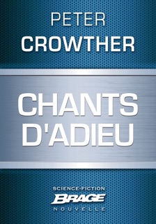Chants d'adieu by Peter Crowther & Clotilde Landais