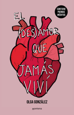 El desamor que jamás viví - Olga González Cover Art