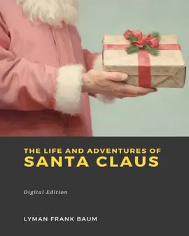 Read: The Life and Adventures Book of Santa Claus