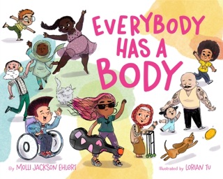 Everybody Has a Body by Molli Jackson Ehlert