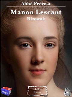 Manon Lescaut - Résumé by Abbé Prévost