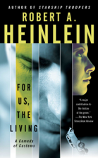 For Us, the Living - Robert A. Heinlein Cover Art