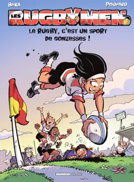 Read: Les Rugbymen - Tome 18 - Le rugby, c’est un sport de gonzesses Book !