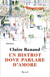 Un bistrot dove parlare d'amore - Claire Renaud