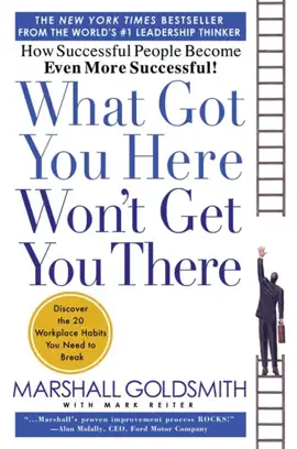 What Got You Here Won't Get You There