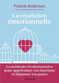 La résolution émotionnelle by Aurore Aimelet & Franck Andersen