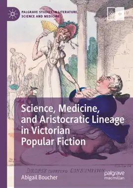 Read: Science, Medicine, and Book Aristocratic Lineage in Victorian Popular Fiction
