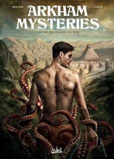 Arkham Mysteries T01 by Richard D. Nolane & Manuel Garcia