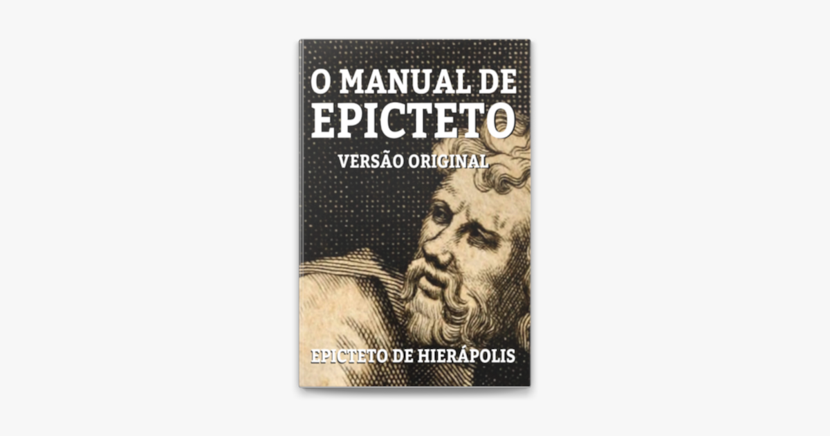 O Manual de Epicteto