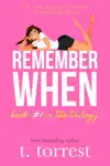 Remember When by T. Torrest Book Summary, Reviews and Downlod