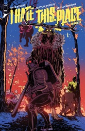 I Hate This Place #9 - Kyle Starks, Artyom Topilin & Lee Loughridge