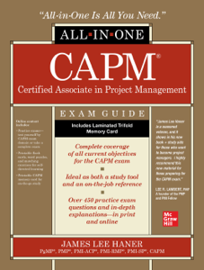 CAPM Certified Associate in Project Management All-in-One Exam Guide - James Lee Haner Cover Art