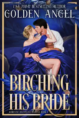 Birching His Bride by Golden Angel book