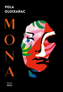 Mona by Pola Oloixarac