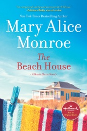 The Beach House - Mary Alice Monroe