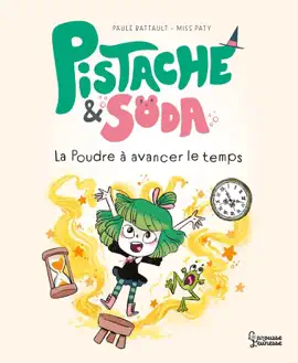 Read: Pistache et Soda - La Book poudre à avancer le temps