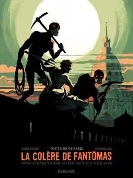 Read: La colère de Fantômas Book - Tome 2 - Tout l'or de Paris