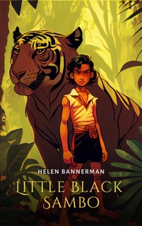 Little Black Sambo (Illustrated) by Helen Bannerman