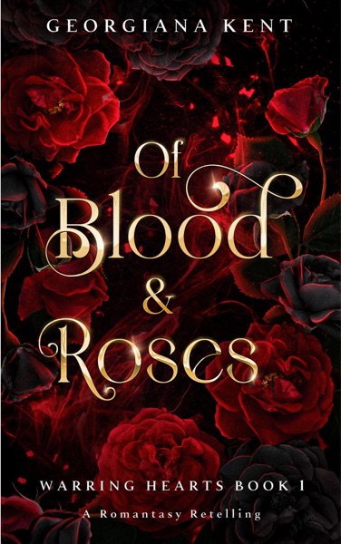 Of Blood & Roses